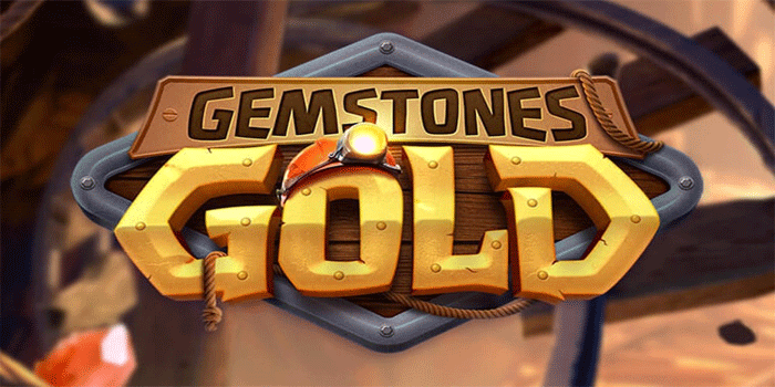 Strategi Pola Gacor Slot Gemstones Gold Paling Akurat