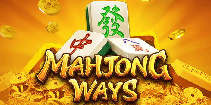Mahjong Ways: Pola Kemenangan Beruntun Yang Wajib Dicoba