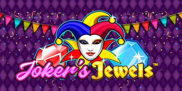 Cara Cerdas Menang Banyak di Slot Joker's Jewels